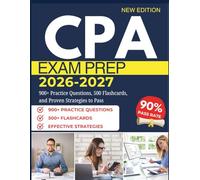 CPA EXAM PREP 2026-2027: 900+ Practice Questions, 500 Flashcards, and Proven Strategies to Pass