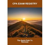 Cpa Exam Registry: The Quick Path To Success