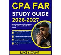 CPA FAR Exam Prep 2026-2027: Achieve Success Through 1000 Real Exam Questions and Step-by-Step Answer