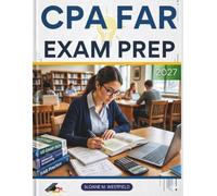 CPA FAR EXAM PREP: Master the CPA FAR Exam: In-Depth Strategies, Key Accounting Concepts, and Practice Questions for Guaranteed Success