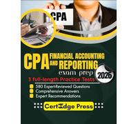 CPA Financial Accounting and Reporting Exam Prep 2026: 580 Expert-Reviewed Questions, Comprehensive Answers and Expert Recommendations
