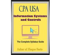 CPA USA Information Systems and Controls: The Complete Syllabus Guide