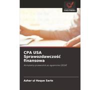CPA USA Sprawozdawczość finansowa: Kompletny przewodnik po egzaminie (2024)