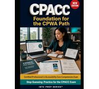 CPACC Foundation for the CPWA Path: Stop Guessing: Practice for the Certified Professional in Accessibility Core Competencies Exam