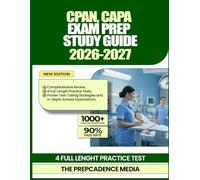 CPAN, CAPA Exam Prep Study Guide 2026-2027: Comprehensive Review, 4 Full-Length Practice Tests, Proven Test-Taking Strategies and In-Depth Answer Explanations