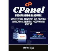 CPanel Programming Language: Architectural Principles and Practical Applications in CPanel Programming Systems