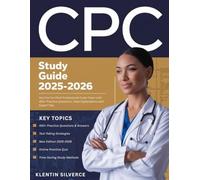CPC Study Guide 2025-2026: Ace the Certified Professional Coder Exams with 450+ Practice Questions, Clear Explanations and Expert Tips.