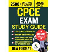 CPCE EXAM STUDY GUIDE: A Comprehensive Counselor Preparation Review with Simplified Explanations, Flashcards, Cheat Sheet, Core Concepts, and 2500+ Practice Questions