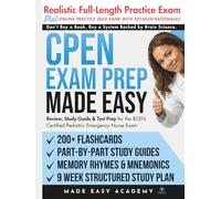 CPEN Exam Prep Made Easy: Review, Study Guide & Test Prep for the BCEN Certified Pediatric Emergency Nurse Exam with Flashcards, an Online Quiz Bank, ... & Practice Test (Made Easy Academy Series)
