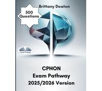 CPHON Exam Pathway 2025/2026 Version: Prepare For Success With 500 Questions For Certified Pediatric Hematology Oncology