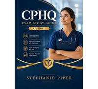 CPHQ Exam Study Guide Volume 1 (CPHQ Certification Study Guide)