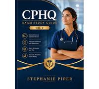 CPHQ Exam Study Guide Volume 2 (CPHQ Certification Study Guide)
