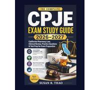 CPJE Exam Study Guide 2026-2027: California Pharmacy Law, Clinical Review, Practice Questions & Test Prep for Exam Preparation