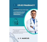 CPJE PHARMACY JURISPRUDENCE EXAM STUDY GUIDE: A COMPREHENSIVE TOOLKIT FOR CA STATE PHARMACY JURISPRUDENCE
