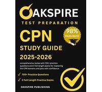 CPN Study Guide 2025-2026: Comprehensive review with 700+ practice questions and 2 full-length exams for mastering the CPN domains and pass with confidence.