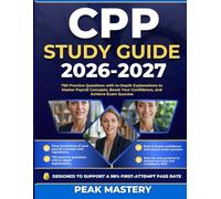 CPP STUDY GUIDE 2026-2027: 750 Practice Questions with In-Depth Explanations to Master Payroll Concepts, Boost Your Confidence, and Achieve Exam Success