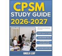 CPSM STUDY GUIDE 2026-2027: Complete Practice Exam With 9 full length Past Questions And Complete Answer Explanation