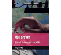 CQ Forever: Lina à la conquête du DX