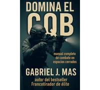 CQB: Manual Tactico de Combate Cercano