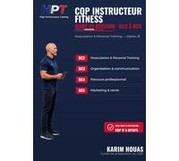 CQP Instructeur Fitness - Guide de révision: Option B Musculation & Personal Training · BC2 à BC5 · Cours, programmation détaillée, études de cas, ... SON DIPLÔME FITNESS - Guides de révision HPT)