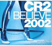 Cr2 - I Believe 2002