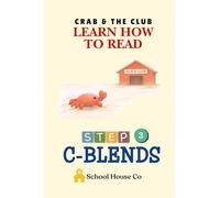 Crab & the Club - Blends: Learn to Read with C blends, Decodable Reader for beginning Readers