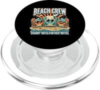 Crabby Until Further Notice Beach Crew Summer PopSockets PopGrip para MagSafe