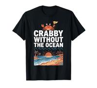 Crabby Without The Ocean Funny Beach Vacation Crab Camiseta