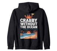 Crabby Without The Ocean Funny Beach Vacation Crab Sudadera con Capucha