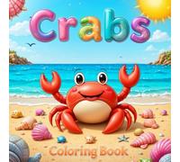 Crabs: Kawaii Crab Coloring Book for Kids Ages 4-8: Cute Ocean Animals, Fun Sea Creatures, and Easy Coloring Pages
