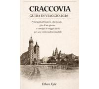 CRACCOVIA GUIDA DI VIAGGIO 2026: Principali attrazioni, cibo locale, gite di un giorno e consigli di viaggio facili per una visita indimenticabile