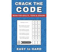 Crack The Code: 200 Puzzles from Easy to Hard (Codebreaker Collection 1: CTC)