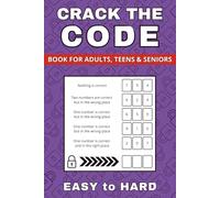Crack The Code: 200 Puzzles from Easy to Hard (Vol. 4) (200 Crack The Code Puzzles)