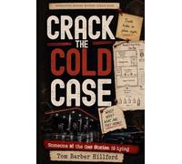 Crack The Cold Case: Someone at the Gas Station Is Lying: 1 (The Crack the Cold Case Files)