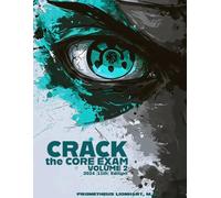 CRACK THE CORE EXAM - VOLUME 2: 11th Edition (2024)