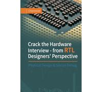 Crack the Hardware Interview - from RTL Designers' Perspective: Physical Design & Silicon Debug