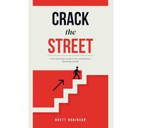 Crack the Street: Your Ultimate Guide to an Investment Banking Career