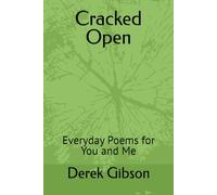 Cracked Open: Everyday Poems for You and Me