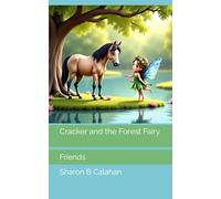 Cracker and the Forest Fairy: Friends