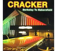 Cracker - Berkeley To Bakersfield