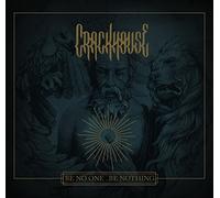 Crackhouse – Be No One, Be Nothing