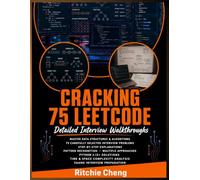 Cracking 75 LeetCode: Ace Coding Interviews with 75 Essential Problems, Patterns, and Step-by-Step Solutions