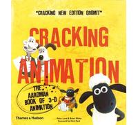 Cracking Animation: The Aardman Book of 3-D Animation (Third Edition) by Lord, Peter, Sibley, Brian (2010) Paperback