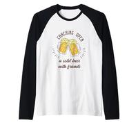 Cracking Open A Cold Beer With Friends - Regalo divertido de cerveza Camiseta Manga Raglan