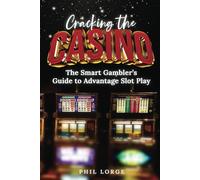 Cracking the Casino: The Smart Gambler’s Guide to Advantage Slot Play