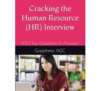 Cracking the Human Resource (HR) Interview: 100 Top Questions & Answers