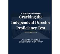 Cracking the Independent Director Proficiency Test: A Practical Guidebook
