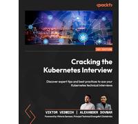 Cracking the Kubernetes Interview: Discover expert tips and best practices to ace your Kubernetes technical interviews