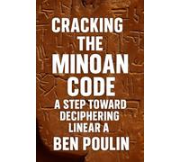 Cracking the Minoan Code: A Step Toward Deciphering Linear A