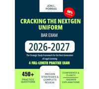 Cracking the NextGen Uniform Bar Exam 2026-2027: The Strategic Study Framework for the Next Generation of Legal Licensing